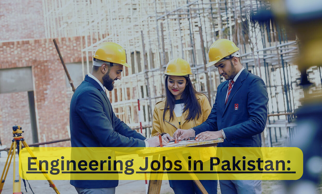 Engineering Jobs in Pakistan